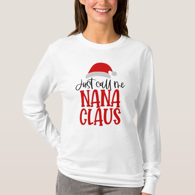 Ring mig Nana Claus T Shirt (Framsida)