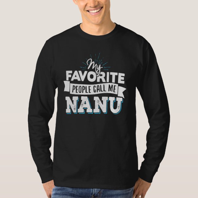 Ring mig Nanu Design För manar Pappa Fars dag T Shirt (Framsida)