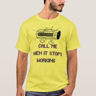 Ring Mig När Det Slutar Fungera – Roligt Sarktasti T Shirt