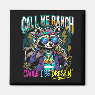 Ring mig Ranch för jag klär mig Hip Hop-konsert Magnet
