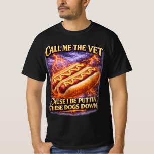 Ring mig veterinären Hot Dog Rolig Hård Hot Dog Me T Shirt
