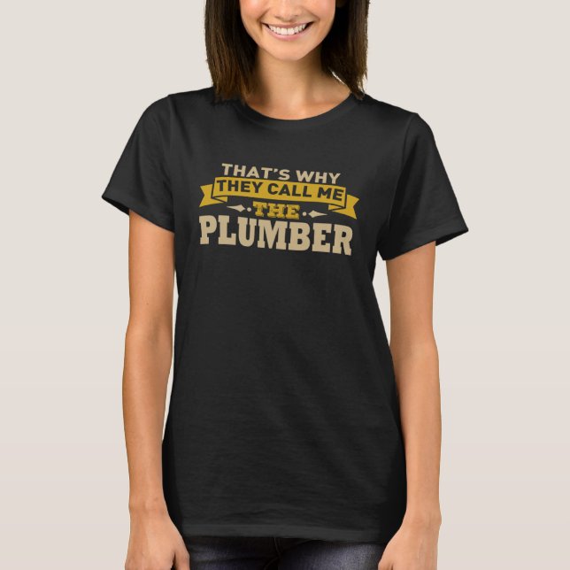 Ring mig VVS-rörflüsterare & rörmokare T Shirt (Framsida)