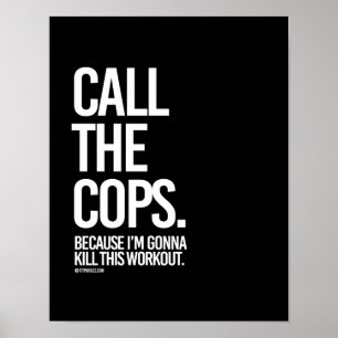 Ring polisen för att jag ska döda den här träninge poster