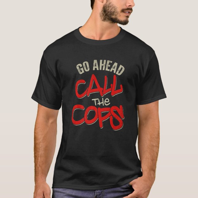 Ring polisen i Cops Pun Joke Police 1 T Shirt (Framsida)