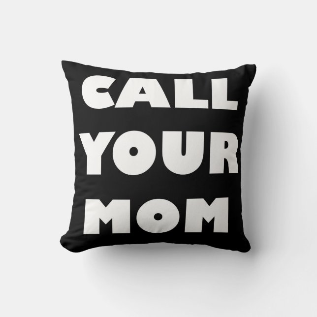 Ring upp din Mamma Funny Pillow Kudde (Framsida)