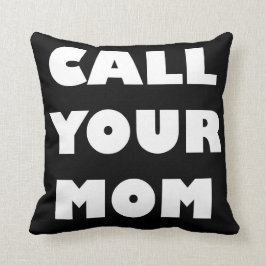 Ring upp din Mamma Funny Pillow Kudde