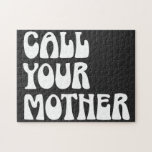 Ring upp din Mor-citat från Mamma Pussel<br><div class="desc">Ring upp din Mor-citattes fina gag-gåva från Mamma Puzzle</div>