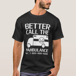 Ring Wahbulance Sarcastic Pity Party. T Shirt