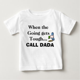 Ringa när gå får tuffen…, APPELLEN DADA T-shirt