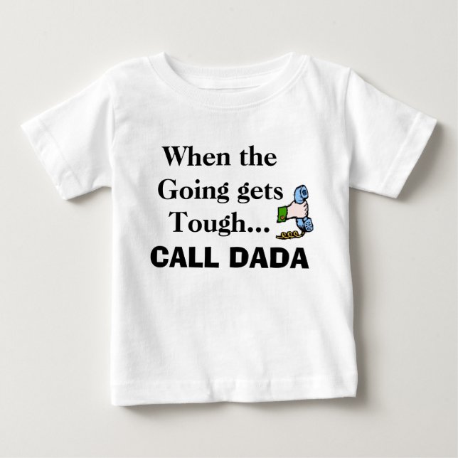 Ringa när gå får tuffen…, APPELLEN DADA T-shirt (Framsida)