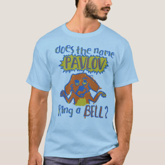 RINGER PAVLOV EN SÄTTA EN KLOCKA PÅ? TEE SHIRT