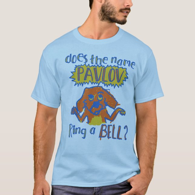 RINGER PAVLOV EN SÄTTA EN KLOCKA PÅ? TEE SHIRT (Framsida)