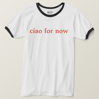 RingerT-tröja "ciao för nu" korall T Shirt