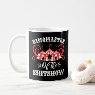 Ringmaster of The Shitshow, Circus Älskare Gifts Kaffemugg