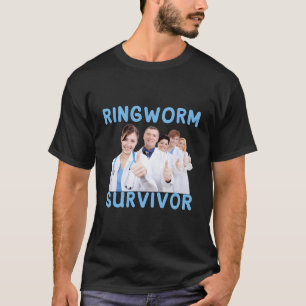 Ringworm Survivor Funny T Shirt