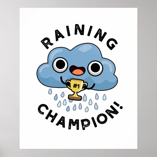 Rining Champ Funny Weather Rain Cloud Pun Poster (Framsidan)