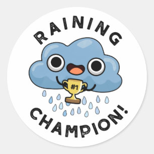 Rining Champ Funny Weather Rain Cloud Pun Runt Klistermärke