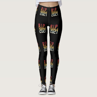 RIP 2021 New Years Eve Funny Quote Leggings