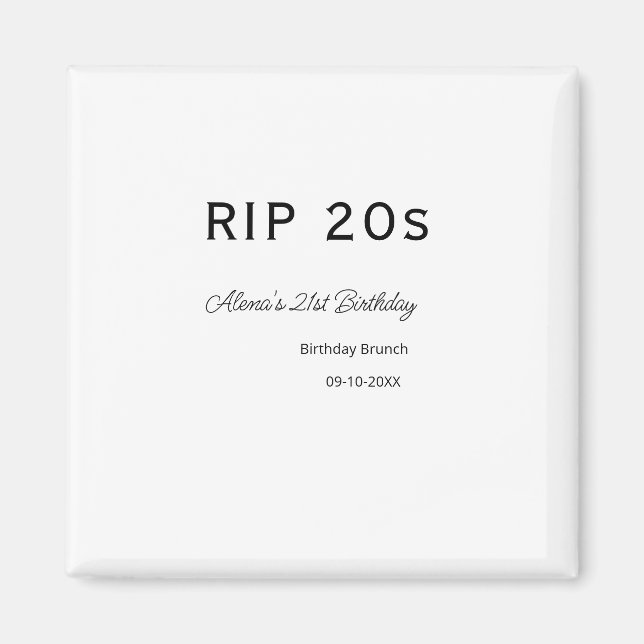 RIP 20:s 21:a födelsedag, enkelt, minsta brunch-da Magnet (Framsidan)