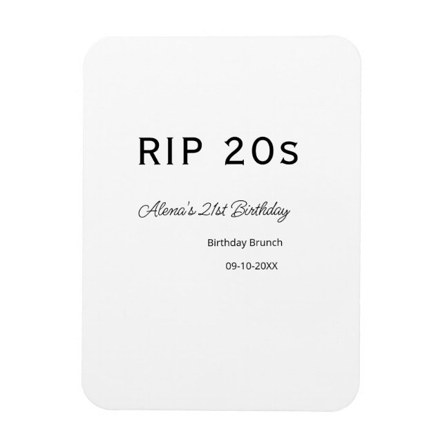 RIP 20:s 21:a födelsedag, enkelt, minsta brunch-da Magnet (Vertikal)