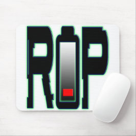 RIP Battery Mousepad Musmatta