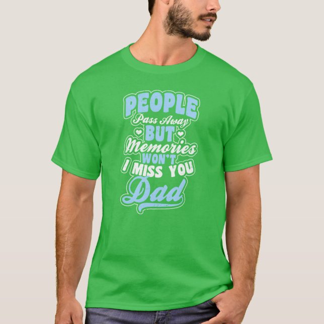 RIP Pappa passerande minnesplatser Wont Gift-vän T Shirt (Framsida)