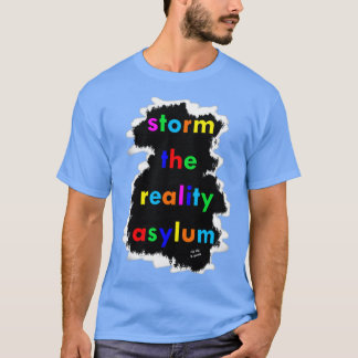 Rip Rig Panic img1 Storm the Reality Asylum T Shirt