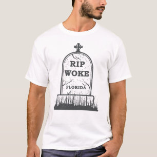 RIP Woke - DeSantis Florida Anti-Woke-Konservativ T Shirt