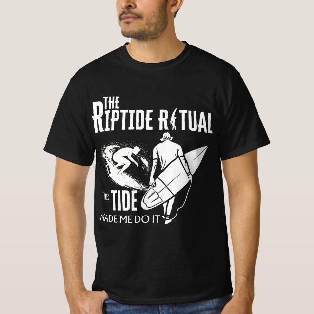 Riptide ritualen tidvattnet fick mig att göra det t shirt (Framsida)
