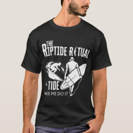 Riptide ritualen tidvattnet fick mig att göra det t shirt