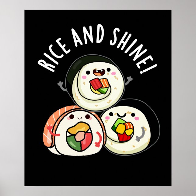Ris and Shine Funny Sushi Roll Pun Mörk BG Poster (Framsidan)