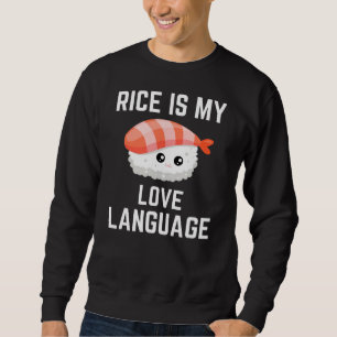 Ris är mitt Kärlek språk Lång Ärmad Tröja