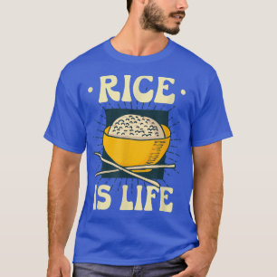 Ris är mitt liv för matlagning, torkad Ris T Shirt