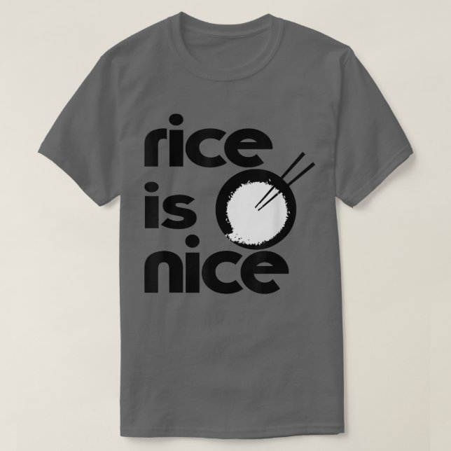 Ris är Nice för Ris Älskare T Shirt (Design framsida)