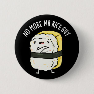Ris Guy Funny Sushi Pun Mörk BG Knapp
