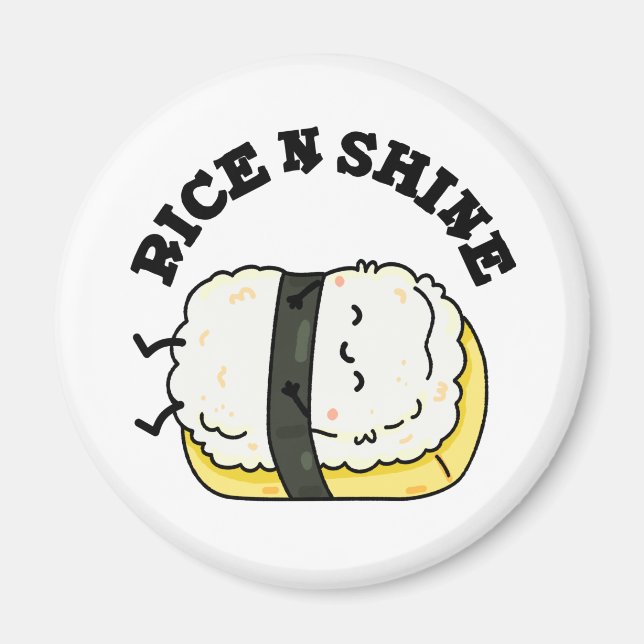 Ris och Shine Funny Sushi Pun Magnet (Framsidan)