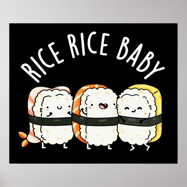 Ris Ris Baby Funny Sushi Pun Mörk BG Poster (Framsidan)