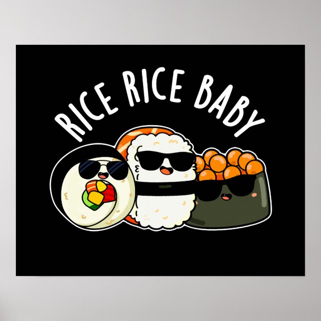 Ris Ris Baby Funny Sushi Roll Pun Mörk BG Poster (Framsidan)