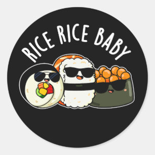 Ris Ris Baby Funny Sushi Roll Pun Mörk BG Runt Klistermärke