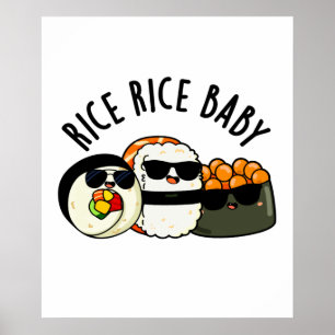 Ris Ris Baby Funny Sushi Roll Pun Poster