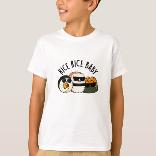 Ris Ris Baby Funny Sushi Roll Pun T Shirt
