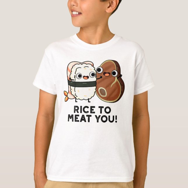 Ris till Kött är du noj Sushi Steak Pun T Shirt (Framsida)