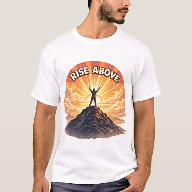 Rise Above Minimalist Mountain Sunrise Quote Shirt T (Framsida)