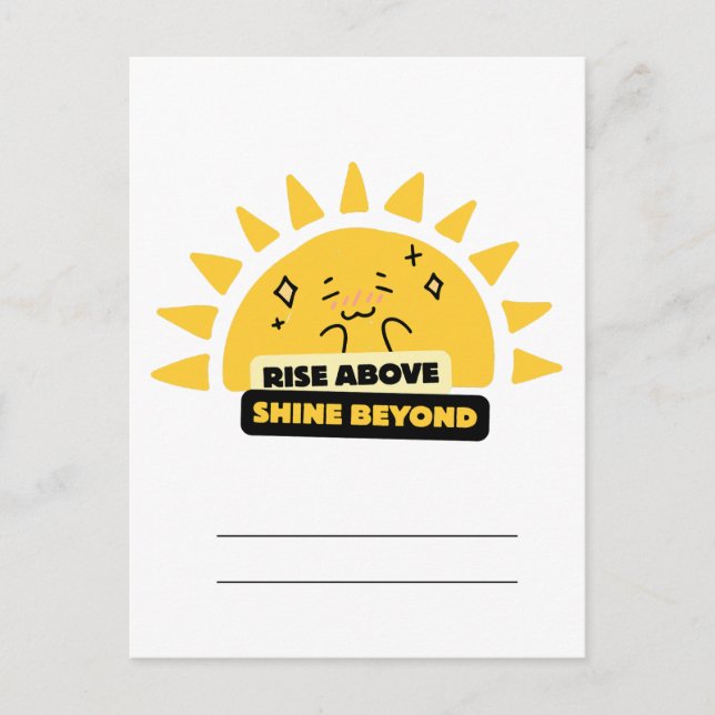 Rise Above Shine Beyond Cute Sun Postcard Vykort (Framsida)