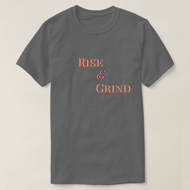 Rise and Grind – Motivational T-Shirt & Apparel (Design framsida)
