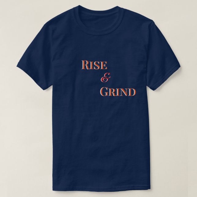 Rise and Grind – Motivational T-Shirt & Apparel (Design framsida)
