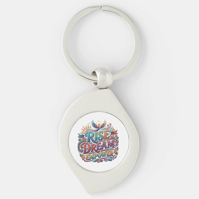 Rise Dream Empower – Inspirerande typografi Swirl Silverfärgad Nyckelring (Framsidan)