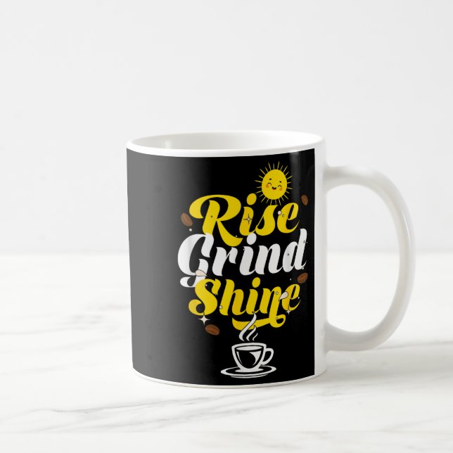 Rise Grind Shine _ Motivation Insration _ Influenc Kaffemugg (Höger)