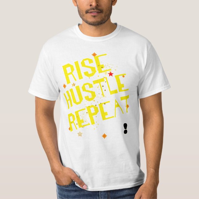 Rise hostle upprepa trendig motiverad T-shirt  (Framsida)