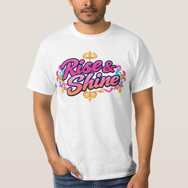 "Rise & Shine" T-shirt (Framsida)